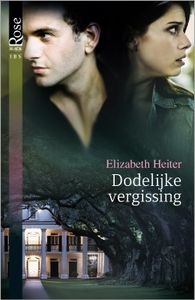 Dodelijke vergissing - Elizabeth Heiter - ebook