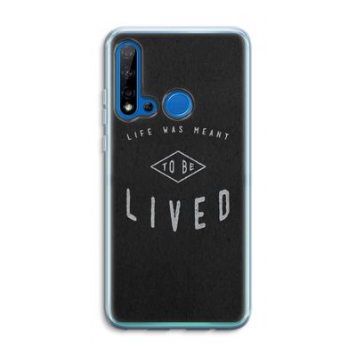 To be lived: Huawei P20 Lite (2019) Transparant Hoesje
