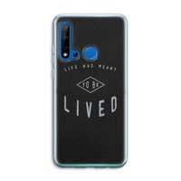 To be lived: Huawei P20 Lite (2019) Transparant Hoesje