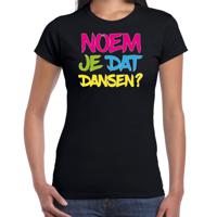 Foute party t-shirt voor dames - noem je dat dansen? - zwart - carnaval/themafeest - thumbnail