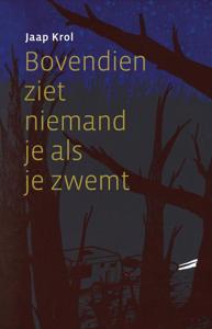 Bovendien ziet niemand je als je zwemt (Paperback)