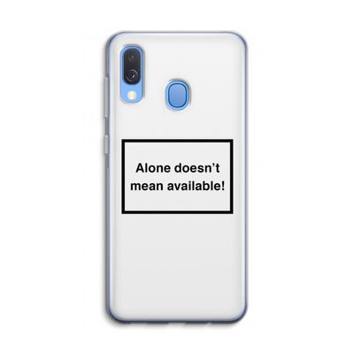 Alone: Samsung Galaxy A40 Transparant Hoesje