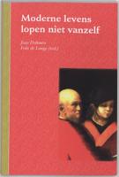 Moderne levens lopen niet vanzelf (Paperback)