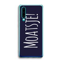 Moatsje!: Huawei P30 Transparant Hoesje