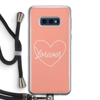 Forever heart: Samsung Galaxy S10e Transparant Hoesje met koord