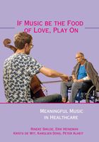 If Music be the Food of Love, Play On - Rineke Smilde, Erik Heineman, Krista de Wit, Karolien Dons, Peter Alheit - ebook