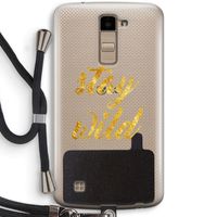 Stay wild: LG K10 (2016) Transparant Hoesje met koord