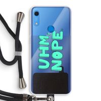 UHM, NOPE.: Huawei Y6s Transparant Hoesje met koord
