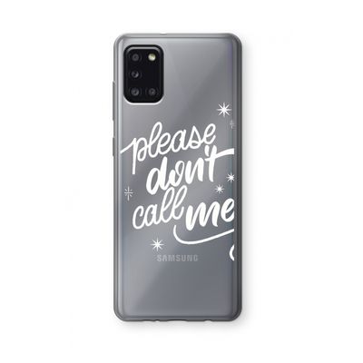 Don't call: Samsung Galaxy A31 Transparant Hoesje