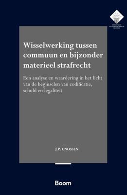 Wisselwerking tussen commuun en bijzonder materieel strafrecht (Paperback)
