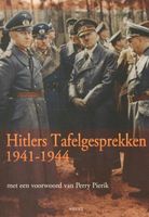Hitlers tafelgesprekken 1941-1944 - Perry Pierik - ebook