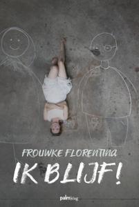Ik blijf! (Paperback)
