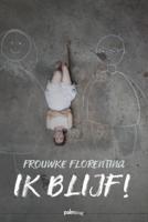 Ik blijf! (Paperback)