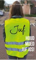 Houd moed juf Jos! (Paperback)