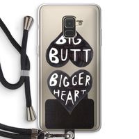Big butt bigger heart: Samsung Galaxy A8 (2018) Transparant Hoesje met koord