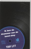 Ik ben de drummer van de band Okay - Toby Litt - ebook