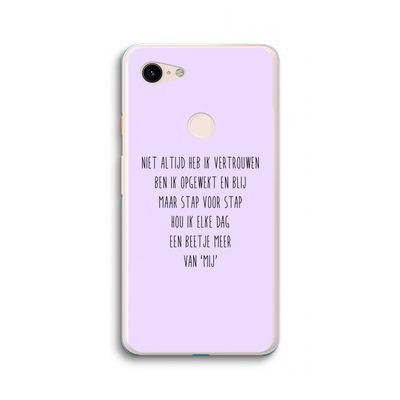 Zelfvertrouwen: Google Pixel 3 XL Transparant Hoesje