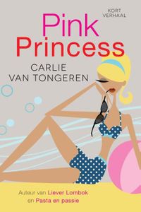 Pink Princess - Carlie van Tongeren - ebook