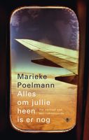 Alles om jullie heen is er nog - Marieke Poelmann - ebook
