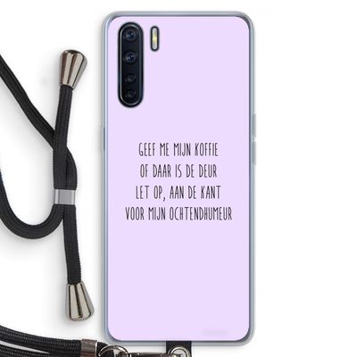 Ochtendhumeur: Oppo A91 Transparant Hoesje met koord
