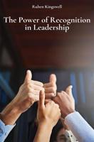 The Power of Recognition in Leadership - Ruben Kingswell - ebook