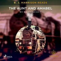 B.J. Harrison Reads The Aunt and Amabel
