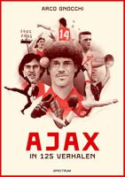 Ajax in 125 verhalen (Paperback)