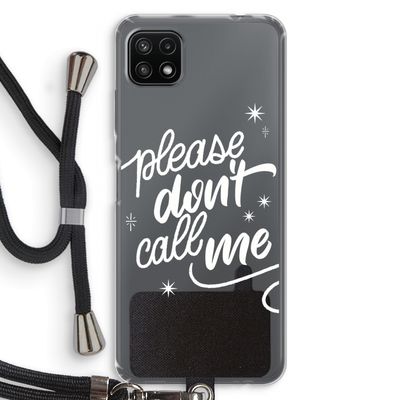 Don't call: Samsung Galaxy A22 5G Transparant Hoesje met koord