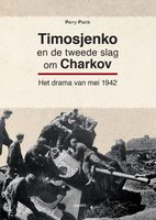 Timosjenko en de tweede slag om Charkov - Perry Pierik - ebook