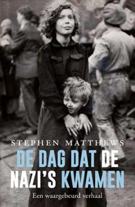 De dag dat de nazi's kwamen - Stephen R. Matthews - ebook