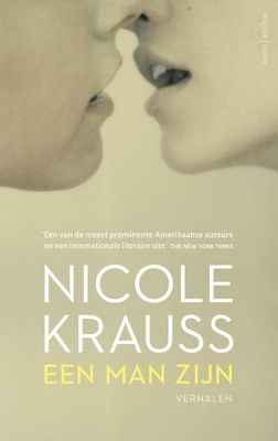 Een man zijn - Nicole Krauss - Hardcover (9789026333453)