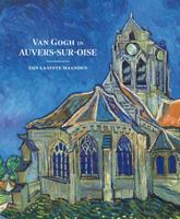 Van Gogh in Auvers-sur-Oise (Paperback)