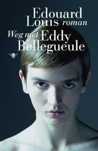 Weg met Eddy Bellegueule - Edouard Louis - ebook