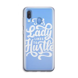 Hustle Lady: Samsung Galaxy A40 Transparant Hoesje