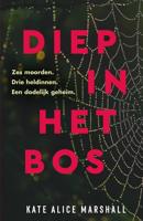 Diep in het bos - Kate Alice Marshall - ebook