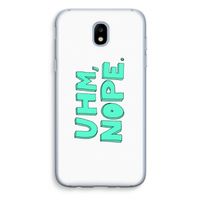 UHM, NOPE.: Samsung Galaxy J5 (2017) Transparant Hoesje
