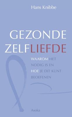 Gezonde zelfliefde (Hardback)