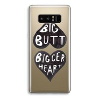 Big butt bigger heart: Samsung Galaxy Note 8 Transparant Hoesje