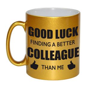 Good luck finding a better colleague than me mok / beker goud bedankt cadeau collega 330 ml