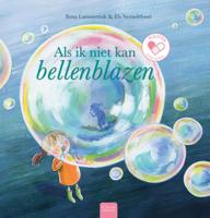 Als ik niet kan bellenblazen (Hardback)
