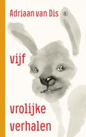 Vijf vrolijke verhalen (Hardback)