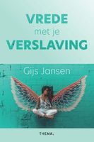 Vrede met je verslaving - Gijs Jansen - ebook