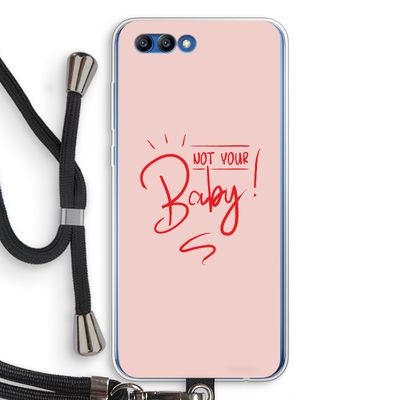 Not Your Baby: Honor 10 Transparant Hoesje met koord