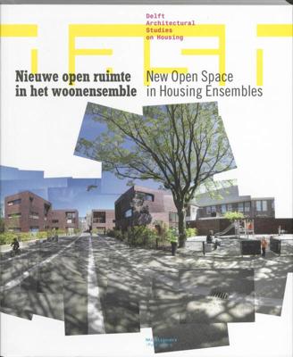 Nieuwe open ruimte in het woonensemble / New Open Space in Housing Ensembles (Paperback)