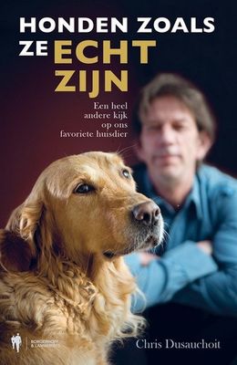 Honden zoals ze echt zijn - Chris Dusauchoit - eBook (9789089318152) Honden zoals ze echt zijn - Chris Dusauchoit - eBook (9789089318152)