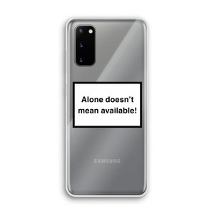 Alone: Samsung Galaxy S20 Transparant Hoesje