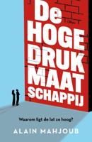 De hogedrukmaatschappij - Alain Mahjoub - ebook