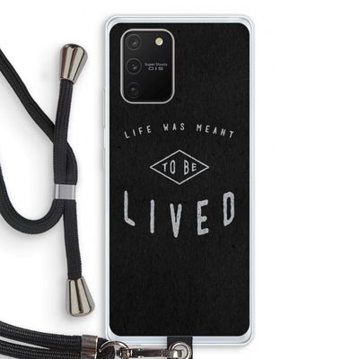 To be lived: Samsung Galaxy S10 Lite Transparant Hoesje met koord