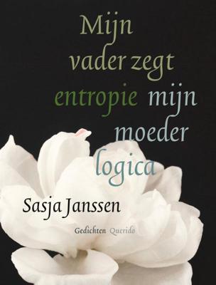 Mijn vader zegt entropie mijn moeder logica (Paperback)