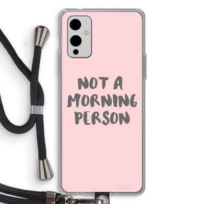 Morning person: OnePlus 9 Transparant Hoesje met koord